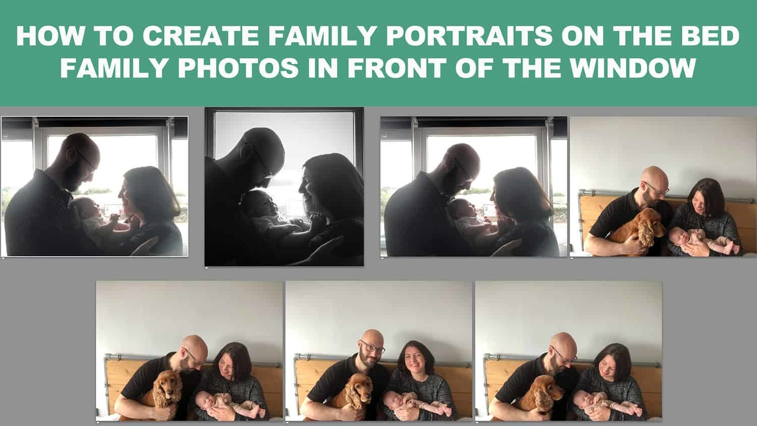 tutorial how to do newborn family photos on the bed and in front of the window